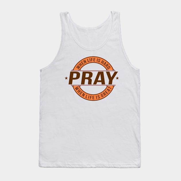 Pray Tank Top by iMAK